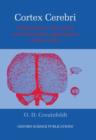 Cortex Cerebri : Performance, Structural and Functional Organisation of the Cortex - Book