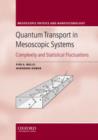 Quantum Transport in Mesoscopic Systems : Complexity and Statistical Fluctuations. A Maximum Entropy Viewpoint - Book