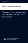 European Crisis Management and Defence : The Search for Capabilities - Book