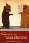 The Neuroscience of Social Interaction : Decoding, influencing, and imitating the actions of others - Book