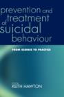 Prevention and Treatment of Suicidal Behaviour: : From science to practice - Book