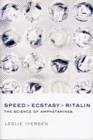 Speed, Ecstasy, Ritalin : The Science of Amphetamines - Book