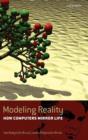 Modeling Reality : How Computers Mirror Life - Book