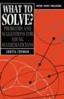 What To Solve? : Problems and Suggestions for Young Mathematicians - Book