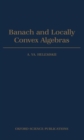 Banach and Locally Convex Algebras - Book