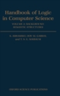 Handbook of Logic in Computer Science: Volume 3. Semantic Structures - Book