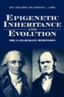 Epigenetic Inheritance and Evolution : The Lamarckian Dimension - Book