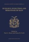 Ecology, Evolution, and Behaviour of Bats : The Proceedings of a Symposium held by the Zoological Society of London and Mammal Society: London, 26th and 27th November 1993 - Book