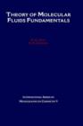 Theory of Molecular Fluids : I: Fundamentals - Book