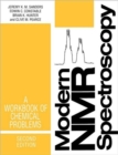 Modern NMR Spectroscopy: A Workbook of Chemical Problems - Book