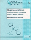 Organometallics 2 : Complexes with Transition Metal-Carbon p bonds - Book