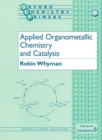 Applied Organometallic Chemistry and Catalysis - Book