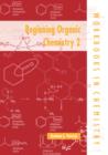 Beginning Organic Chemistry 2 - Book