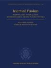 The Physics of Inertial Fusion : BeamPlasma Interaction, Hydrodynamics, Hot Dense Matter - Book