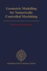 Geometric Modelling for Numerically Controlled Machining - Book