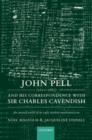 John Pell (1611-1685) and His Correspondence with Sir Charles Cavendish : The Mental World of an Early Modern Mathematician - Book