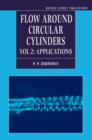 Flow Around Circular Cylinders : Volume 2: Applications - Book