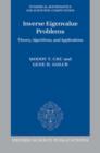 Inverse Eigenvalue Problems : Theory, Algorithms, and Applications - Book