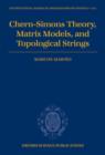 Chern-Simons Theory, Matrix Models, and Topological Strings - Book