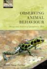 Observing Animal Behaviour : Design and analysis of quantitative data - Book