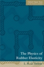 The Physics of Rubber Elasticity - Book