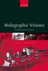 Holographic Visions : A History of New Science - Book