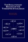 The Evolutionary Biology of the Threespine Stickleback - Book