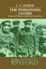 The Poisonous Cloud : Chemical Warfare in the First World War - Book