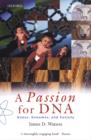 A Passion for DNA : Genes, Genomes and Society - Book