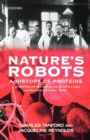 Nature's Robots : A History of Proteins - Book