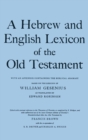 A Hebrew and English Lexicon of the Old Testament : With an Appendix containing the Biblical Aramaic - Book