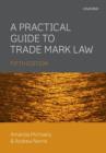 A Practical Guide to Trade Mark Law - Book
