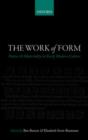 The Work of Form : Poetics and Materiality in Early Modern Culture - Book