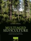 Multiaged Silviculture : Managing for Complex Forest Stand Structures - Book