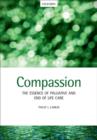 Compassion : The Essence of Palliative and End-of-Life Care - Book
