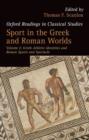 Sport in the Greek and Roman Worlds: Volume 2 : Greek Athletic Identities and Roman Sports and Spectacle - Book