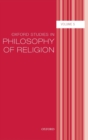 Oxford Studies in Philosophy of Religion : Volume 5 - Book