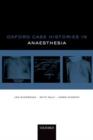Oxford Case Histories in Anaesthesia - Book