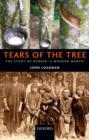 Tears of the Tree : The Story of Rubber - A Modern Marvel - Book