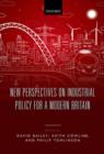 New Perspectives on Industrial Policy for a Modern Britain - Book