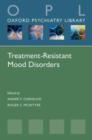Treatment-Resistant Mood Disorders - Book