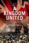 A Kingdom United : Popular Responses to the Outbreak of the First World War in Britain and Ireland - Book