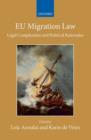 EU Migration Law : Legal Complexities and Political Rationales - Book
