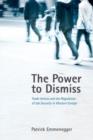 The Power to Dismiss : Trade Unions and the Regulation of Job Security in Western Europe - Book