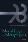 Modal Logic as Metaphysics - Book