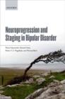 Neuroprogression and Staging in Bipolar Disorder - Book