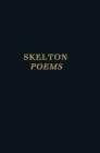 Clarendon Medieval and Tudor series: John Skelton: Poems - Book