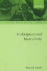 Shakespeare and Masculinity - Book