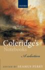 Coleridge's Notebooks : A Selection - Book