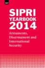 SIPRI Yearbook 2014 : Armaments, Disarmament and International Security - Book